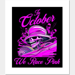 In October We Race Pink Breast Cancer Awareness Ribbon Skull Posters and Art